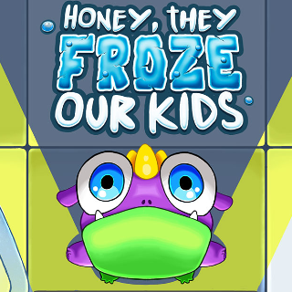Honey They Froze Our Kids